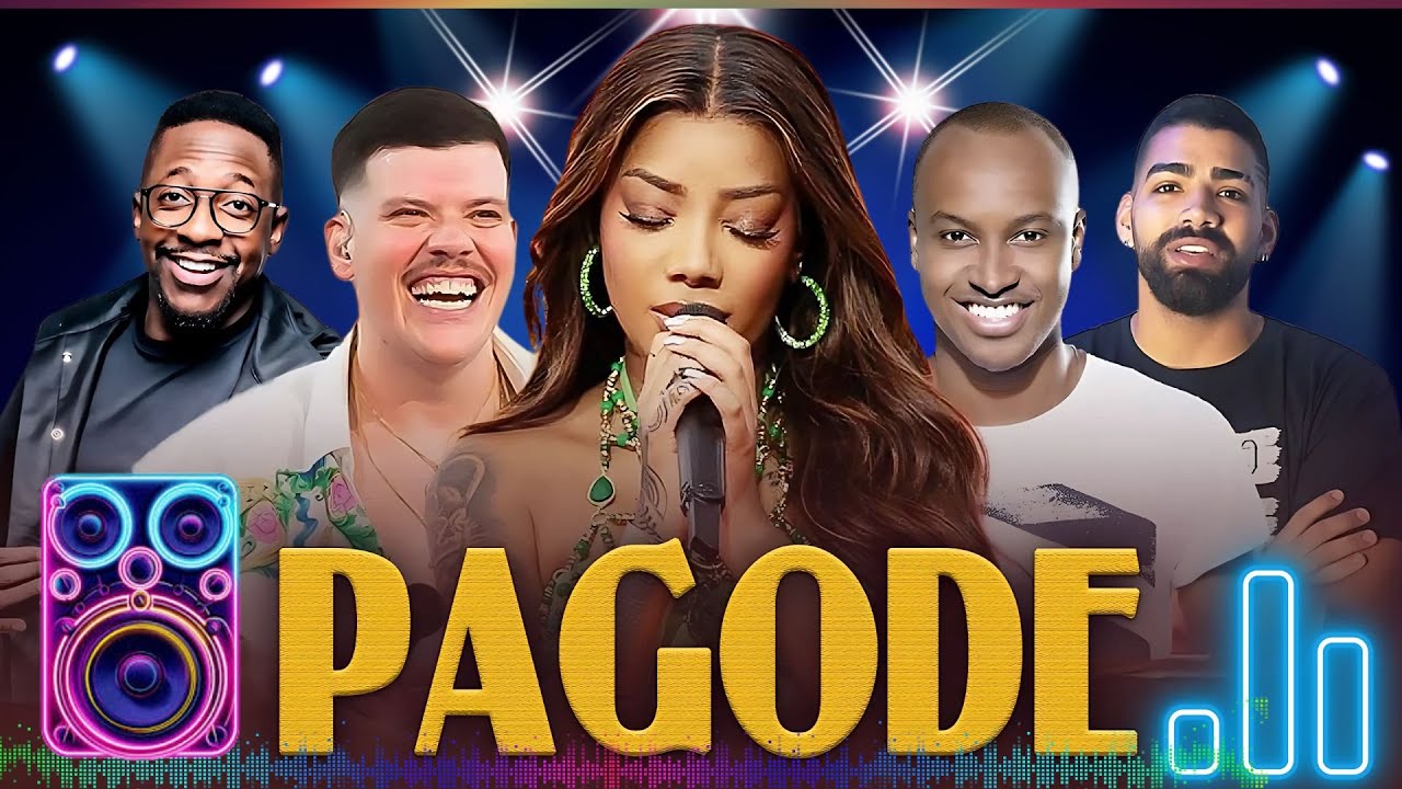 Pagode 2025 Mais Tocadas: Dilsinho, Sorriso Maroto, Ludmilla, Thiaguinho, Ferrugem, Menos é Mais