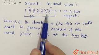 Mention two uses or applications of a solenoid.  | CLASS 8 | ELECTROMAGNETISM | PHYSICS | Doubtn... screenshot 4