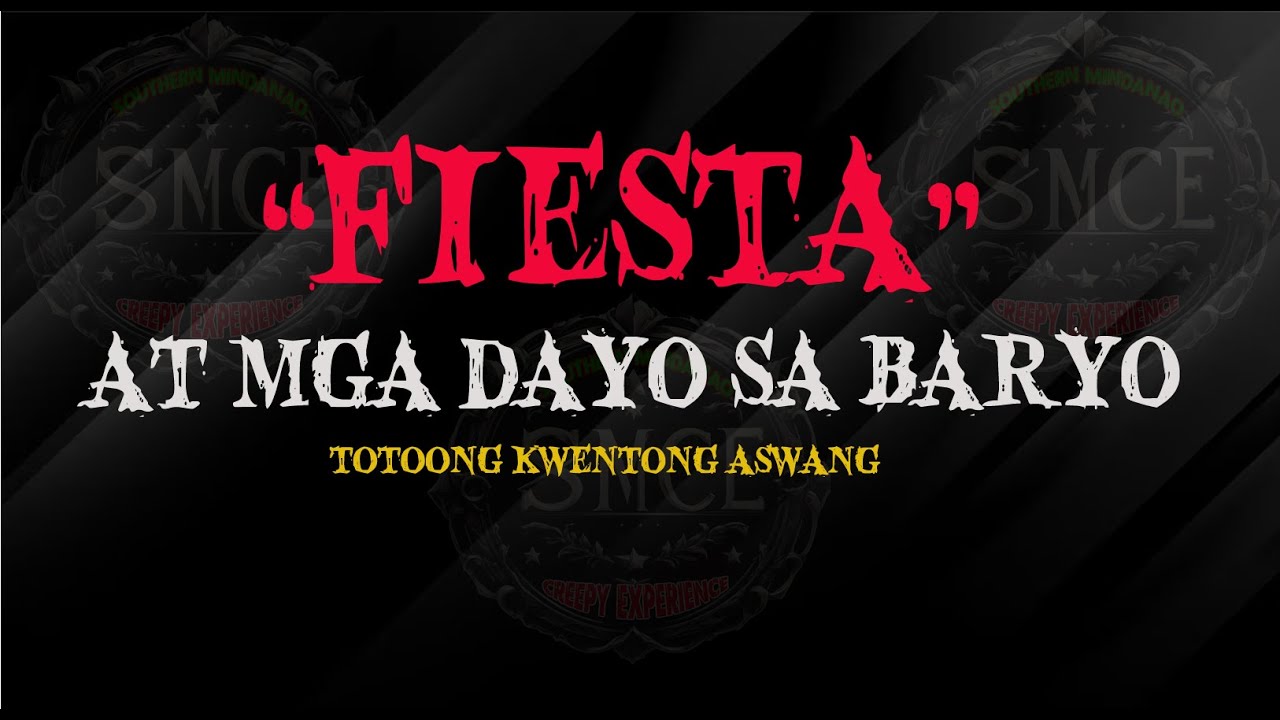 FIESTAHAN AT MGA DAYO SA BARYO | TOTOONG KWENTONG ASWANG