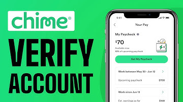 How To Verify Your Chime Account - Full Guide 2025