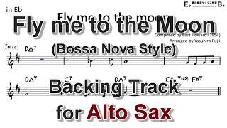 Video thumbnail of "Fly me to the moon - Bossa (B minor/D Major) - Backing Track with sheet music for Alto Sax"