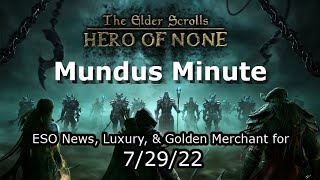 ESO Mundus Minute 7/29/22 - Whitestrakes PVP Event has started & more PTS combat changes