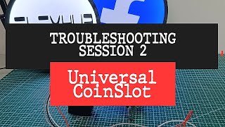 Universal Coinslot Troubleshooting Session 2