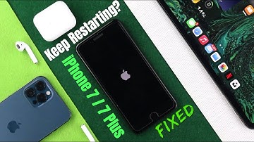 iPhone 7/7 Plus: Keep Restarting Itself Randomly? [Fixed]