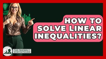 How To Solve Linear Inequalities? - The Friendly Statistician