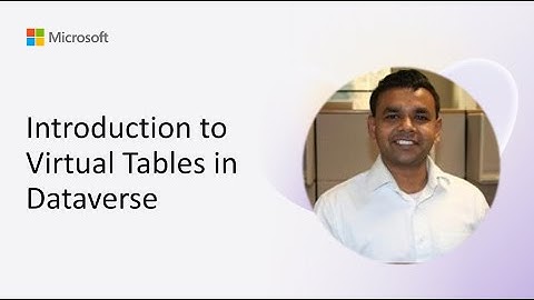 Introduction to Virtual Tables in Dataverse