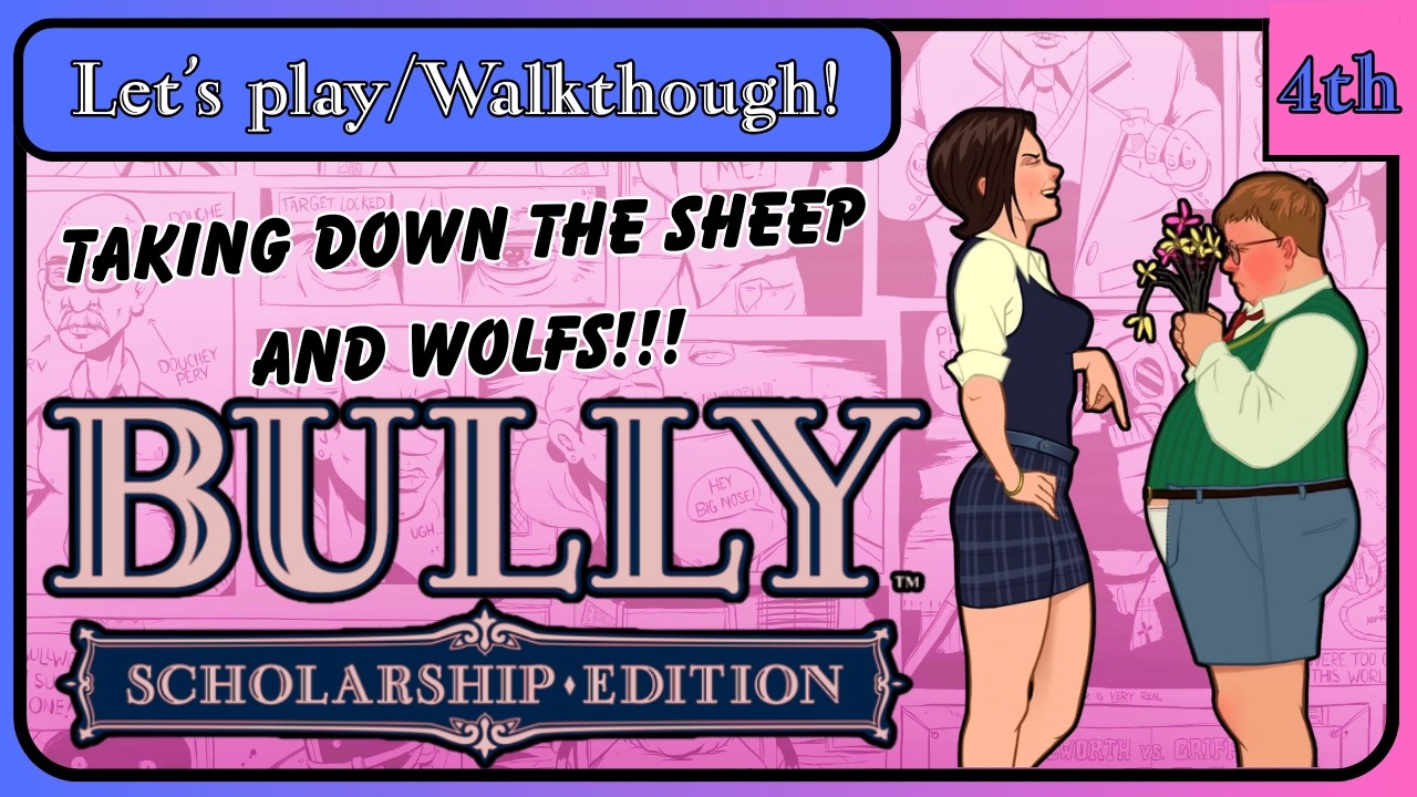 Defeating The Weak And The Strong! - Bully Scholarship Edition - Part 4 (Full Walkthrough)