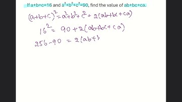 If a+b+c=16 and a²+b²+c²=90, find the value of ab+bc+ca.@ssccgl@sscchsl