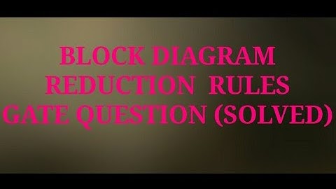 Block diagram reduction - previous gate question (solved)