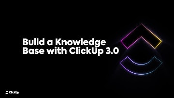 Build a Knowledge Base with ClickUp 3.0