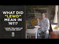 What Did “Lewd” Mean in 1611?
