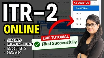How to File ITR-2 Online AY 2025-26 | Capital Gains on Shares, MF, Property & Crypto