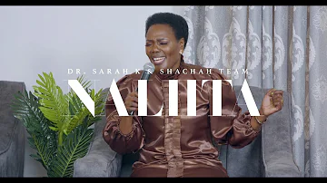 NALIITA -Dr Sarah K & Shachah Team (LIVE VIDEO)SMS: Skiza 5968009 to 811