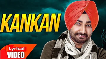 Kankan (Lyrical Video) | Ranjit Bawa | Desi Routz | Latest Punjabi Songs 2019 | Speed Records