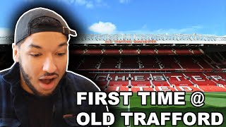 American First Reaction to OLD TRAFFORD: Manchester United Stadium (BTS & Tour)