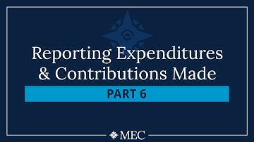 Reporting Expenditures & Contributions Made – 6: Expenditures to Independent Contractors