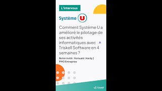 Intervous Romuald Hardy - Comment Système U A Amélioré Le Pilotage De Ses Activités Informatiques ?