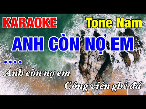 Anh Còn Nợ Em Karaoke Tone Nam | Quốc Cường Beat