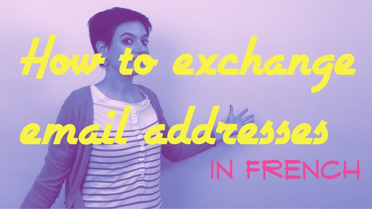 How To Say Email Address In French