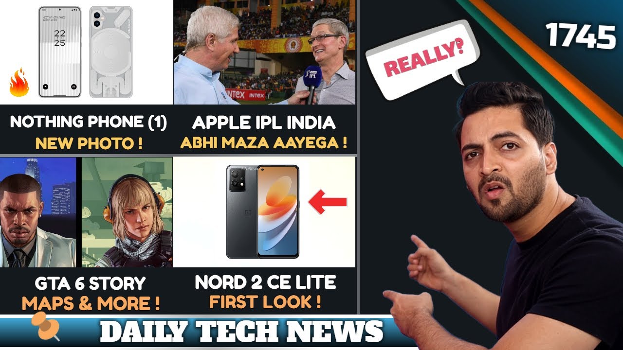 Nothing Phone (1) Photo,Nord 2 CE Full Specs,GTA 6 Story 😍,5G Good News India,Apple IPL India😮