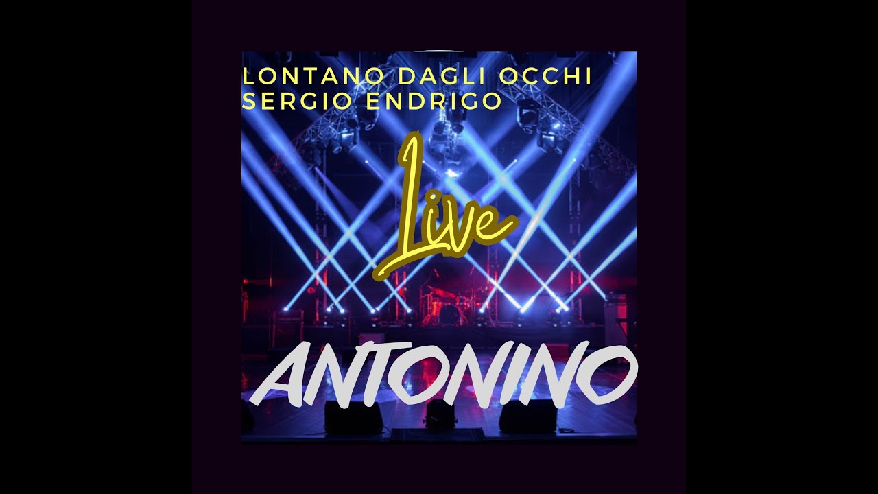 testi sergio endrigo lontano dagli occhi