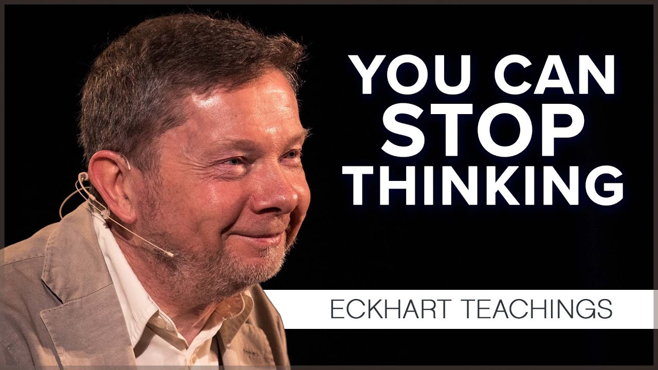 To Think or Not to Think | Eckhart Tolle Teachings - YouTube