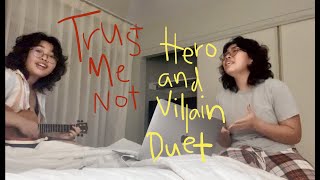 Trust Me Not (Hero and Villain Duet) - Backseat Vagabond || cover Resimi