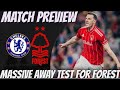 🚨Nottingham Forest Continue Brilliant Away Form At Chelsea? | Join In Discussion.