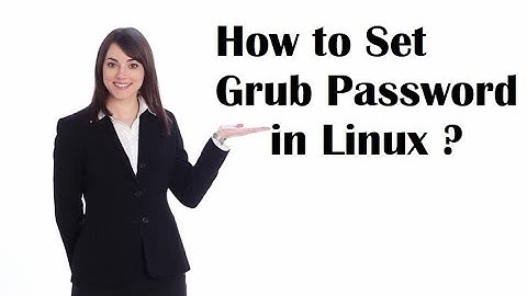 How to Set Grub Password in Linux ? | How to Set Grub2 Password in RHEL 7/CentOS 7 ?