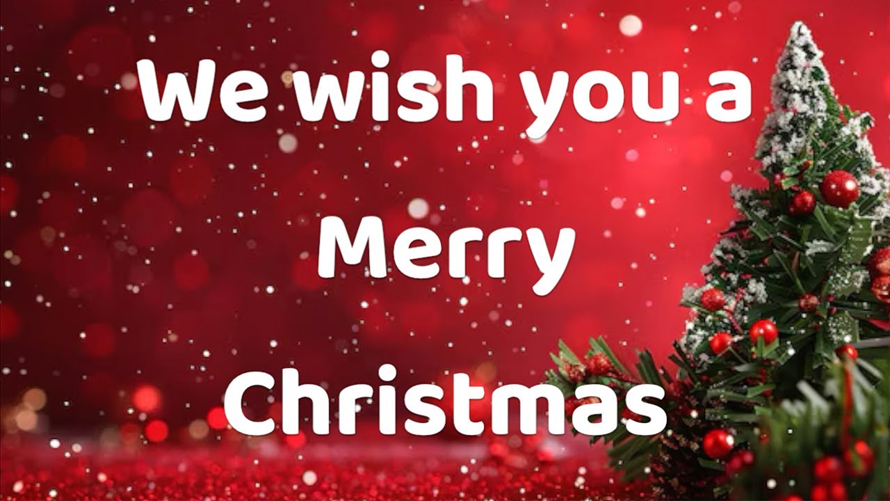 We Wish You a Merry Christmas with Lyrics🎄 | Classic Christmas Song | Holiday Music