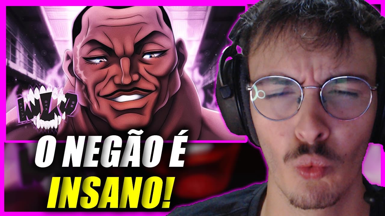 (🗿 APENAS) PIVA REAGE ao WLO - Sr.Indomável [ Baki, O Campeão / Oliva Biscuit ]