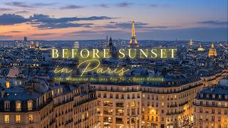 BEFORE SUNSET in Paris 🌇 | Soft Whispered Nu Jazz Pop for a Quiet Evening screenshot 3