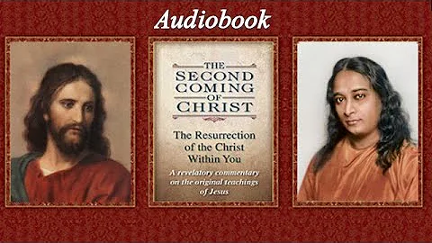 The Second Coming of Christ: The Resurrection of the Christ Within You. By Paramahansa Yogananda.