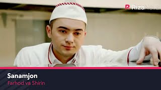 Farhod va Shirin - Sanamjon | Фарход ва Ширин - Санамжон