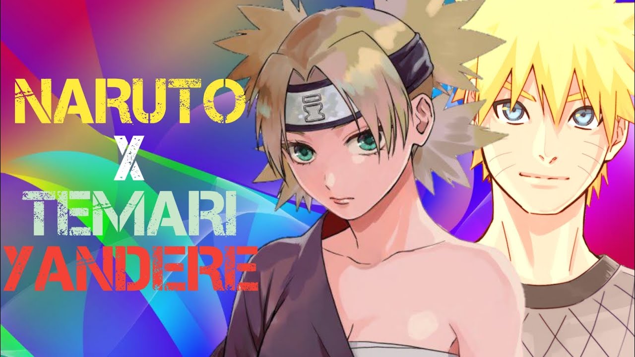 Naruto x Temari Yandere