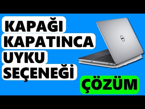 Video: Dizüstü bilgisayarımı kapattığımda uyku moduna geçmemesini nasıl sağlarım?