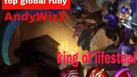 New King Ruby, Amazing Skill Combo Top 1 Global Ruby [ CGR|AndyWizZ ] Ruby Mobile Legends