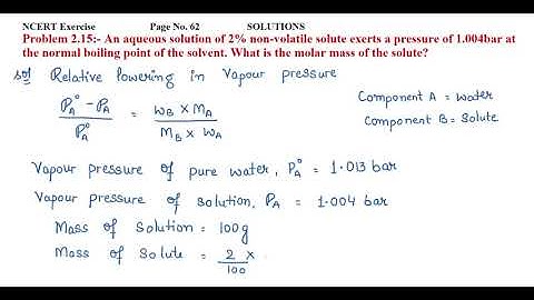 An aqueous solution of 2% non-volatile solute exerts a pressure of 1.004bar at the normal boiling...