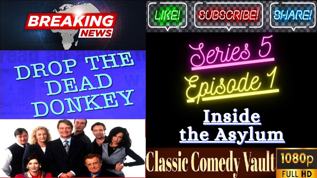 Drop The Dead Donkey, S05, E01, Inside the Asylum, HD