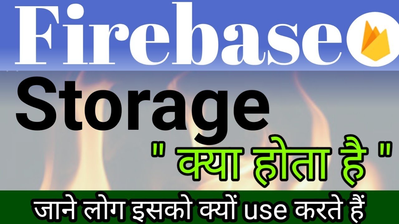 firebase storage kya hai || What is firebase in hindi , features ...