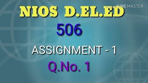 Nios D.EL.ED. 506 Assignment 1 with answer
