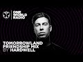 One World Radio - Friendship Mix - Hardwell