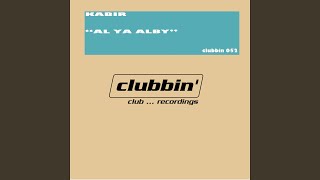 Al Ya Alby (Tribal Mix) - Kabir