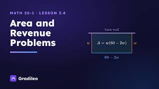 Solving Optimization Problems, Part 2: Area and Revenue | Gradileo