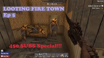 7 Days To Die Solo Episode 5 LOOTING FIRE TOWN