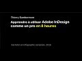 Id  utiliser adobe indesign comme un pro en 8 heures par thierry dambermont 7h54