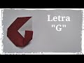 Letra &quot;G&quot; de Papel - Origami