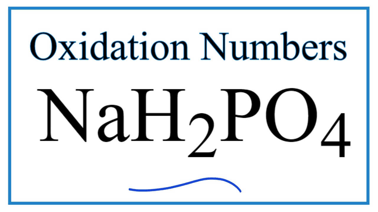 assign oxidation number to p in nah2po4