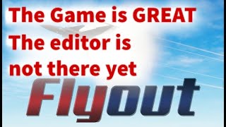 (The game is GREAT.), but, an honest review of FLYOUT from someone who makes 3D planes for a living.