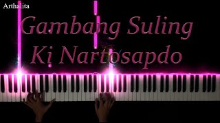 Gambang Suling - Piano Cover // Arthalita ( Ki Nartosapdo )